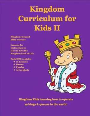 Kingdom Curriculum for Kids. Vol.2 de Gena Yvette Matthews