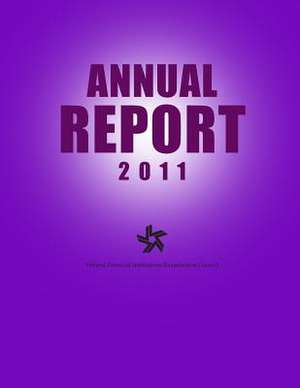 Federal Financial Institutions Examination Council Annual Report 2011 de Federal Financial Institutions Examinati