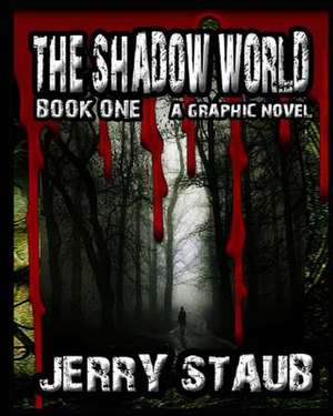 The Shadow World de Jerry Staub