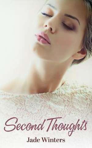 Second Thoughts de Jade Winters