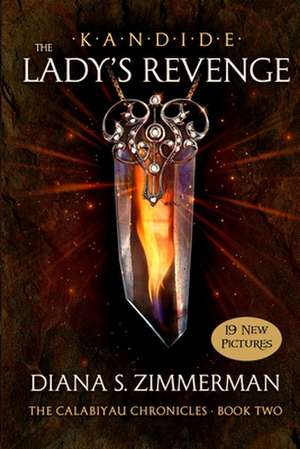 Kandide the Lady's Revenge de MS Diana S. Zimmerman