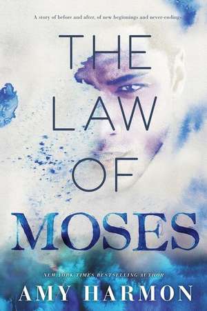 The Law of Moses de Amy Harmon