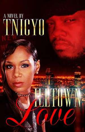 Illtown Love de Tnicyo