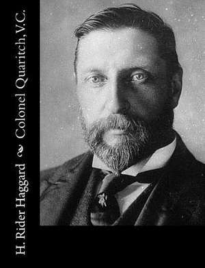 Colonel Quaritch, V.C. de H. Rider Haggard