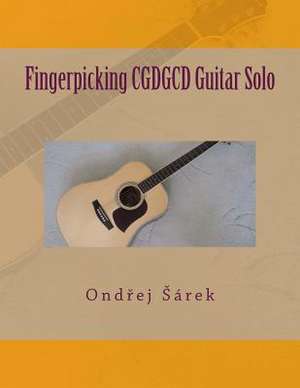 Fingerpicking Cgdgcd Guitar Solo de Ondrej Sarek