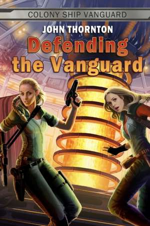 Defending the Vanguard de John Thornton