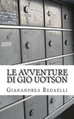 Le Avventure Di Gio Uotson de Gianandrea Redaelli