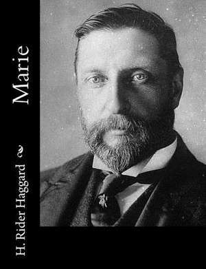 Marie de H. Rider Haggard