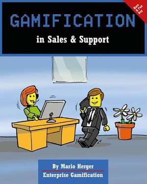 Gamification in Sales & Support de Mario Herger