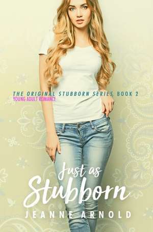 Just as Stubborn de Jeanne Arnold