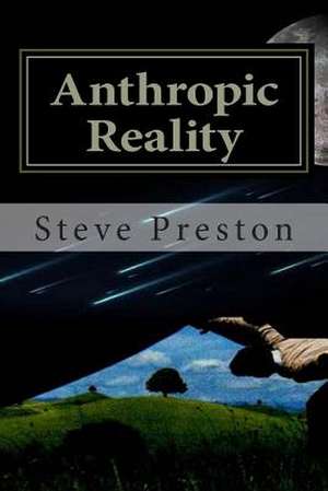 Anthropic Reality de Steve Preston