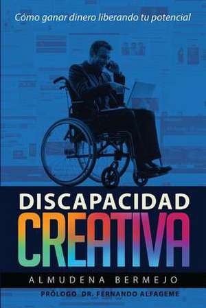 Discapacidad Creativa de Dra Almudena Bermejo Hernando