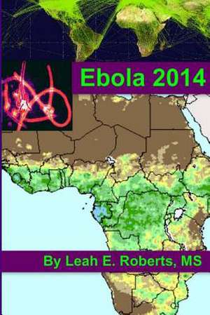 Ebola 2014 de Leah E. Roberts