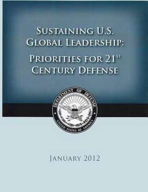 Sustaining U.S. Global Leadership de Department of Defense