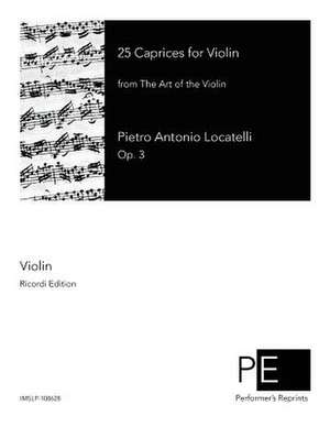 25 Caprices for Violin de Pietro Antonio Locatelli