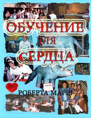 Teach to the Heart in Russian de Roberta Marsh