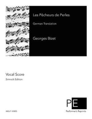 Les Pecheurs de Perles de Georges Bizet