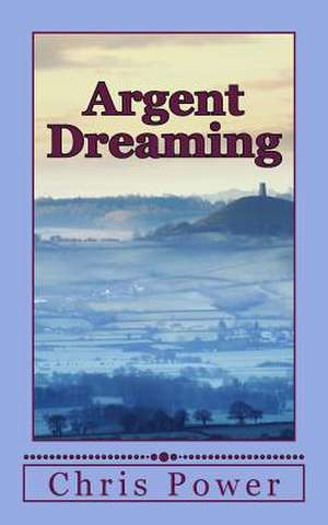 Argent Dreaming de Chris Power