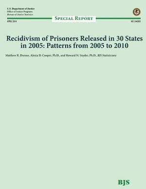 Recidivism of Prisoners Released in 30 States in 2005 de U. S. Department Of Justice