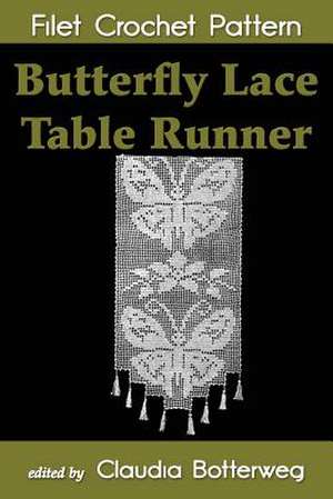 Butterfly Lace Table Runner Filet Crochet Pattern de Claudia Botterweg