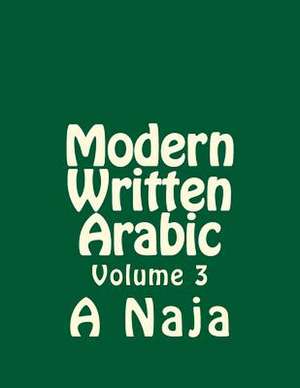 Modern Written Arabic de A. Nashat Naja