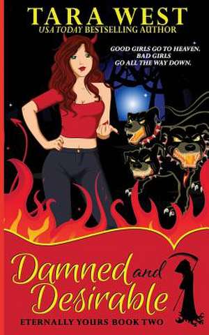 Damned and Desirable de Tara West