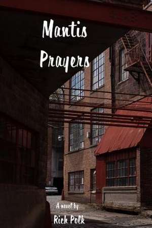 Mantis Prayers de Rich Polk