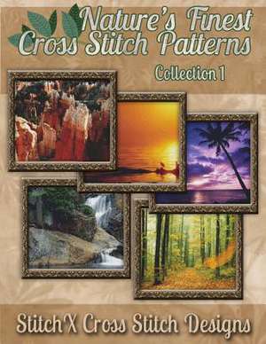 Nature's Finest Cross Stitch Patterns Collection No. 1 de Tracy Warrington