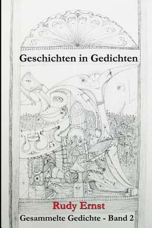 Geschichten in Gedichten de Rudy Ernst