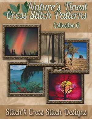 Nature's Finest Cross Stitch Pattern Collection No. 6 de Tracy Warrington