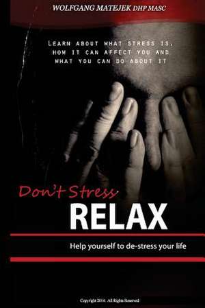 Don't Stress - Relax de Wolfgang Matejek