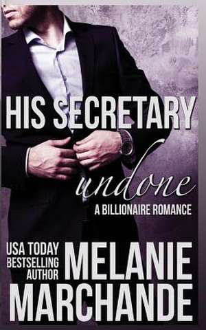 His Secretary de Melanie Marchande