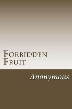Forbidden Fruit de Anonymous