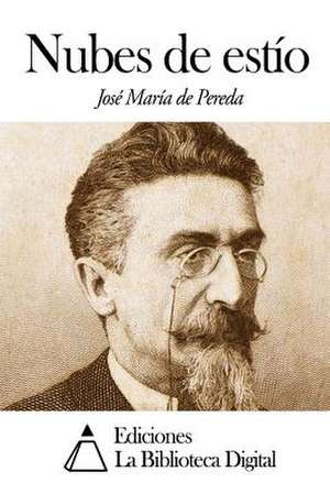 Nubes de Estio de Jose Maria De Pereda