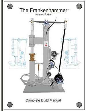 Frankenhammer Build Manual de Norm Tucker