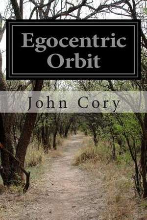 Egocentric Orbit de John Cory