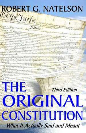 The Original Constitution de Robert G. Natelson