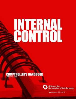 Internal Control Comptroller's Handbook January 2001 de Comptroller of the Currency