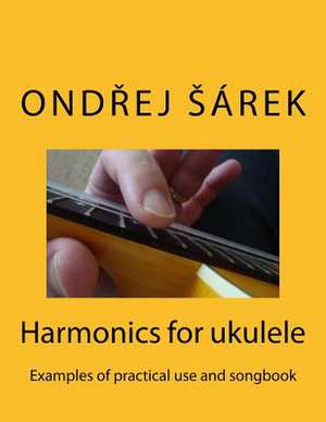 Harmonics for Ukulele de Ondrej Sarek