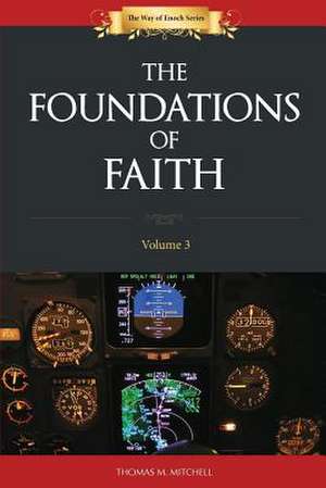 Foundations of Faith de Thomas M. Mitchell