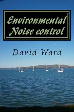 Environmental Noise Control de MR David George Ward