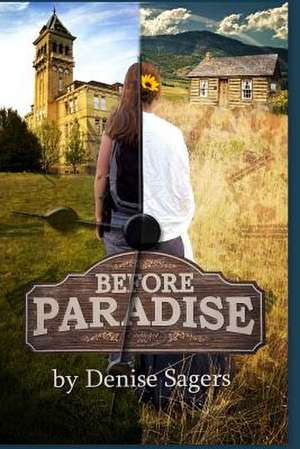 Before Paradise de Denise Sagers