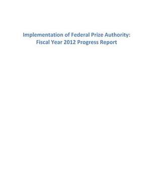 Implementation of Federal Prize Authority de Office of Science and Technology Policy