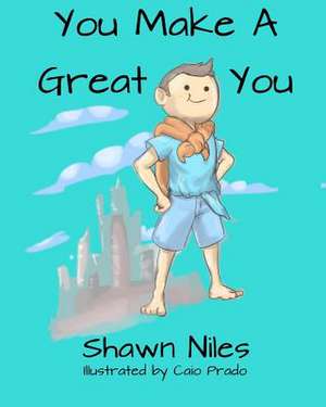 You Make a Great You! de Shawn Niles