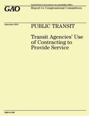 Public Transit de Government Accountability Office (U S )