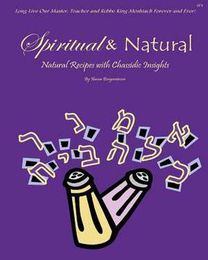 Spiritual and Natural de Ilanna M. Benyaminson