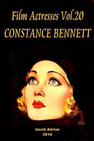 Film Actresses Vol.20 Constance Bennett de Iacob Adrian