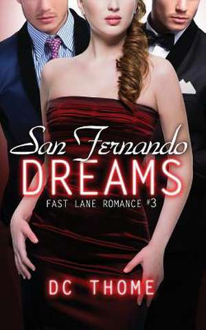 San Fernando Dreams de DC Thome