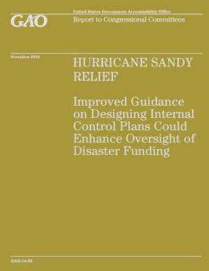 Hurricane Sandy Relief de Government Accountability Office (U S )