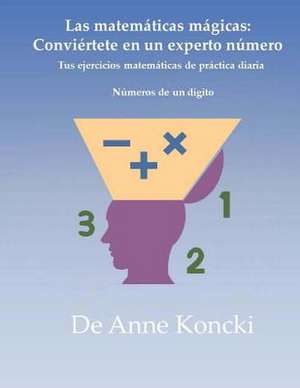 Las Matematicas Magicas de Anne Koncki